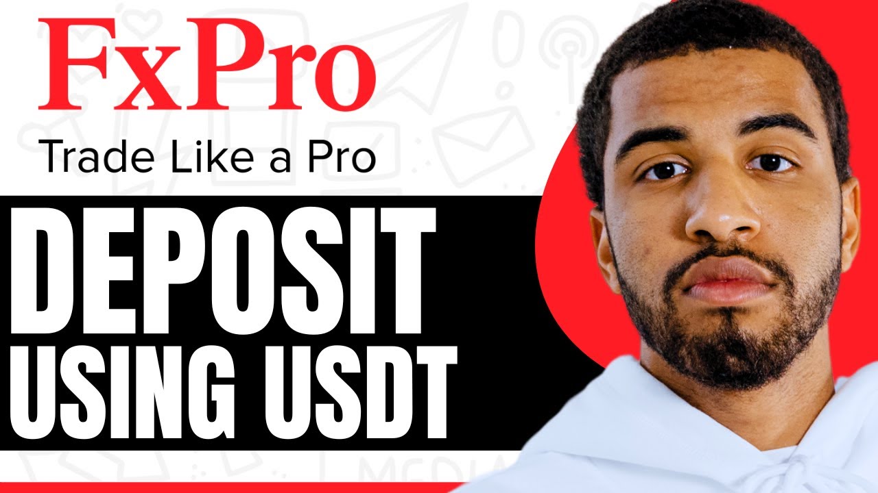 How To Deposit On FxPro Using Usdt - Step By Step