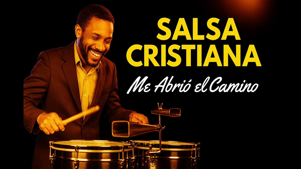 🔥 SALSA CRISTIANA 🔥- ME ABRIO EL CAMINO