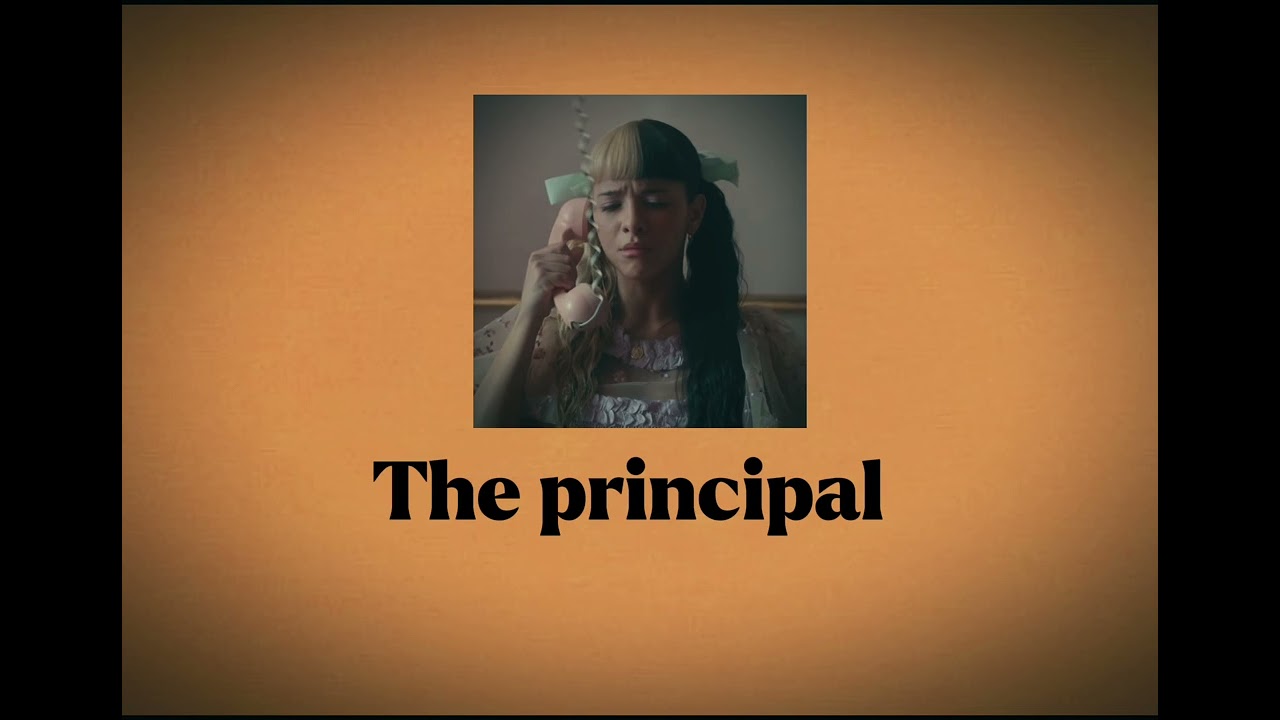 The principal《sped up》 - Melanie Martinez