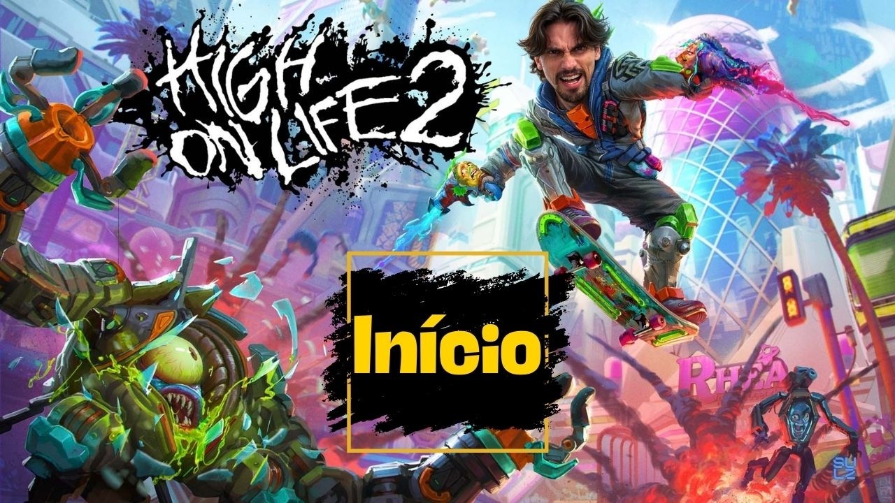 HIGH ON LIFE 2 - BIZARRISSE FREN&Eacute;TICA | INICIO DE GAMEPLAY - LEGENDADO PTBR