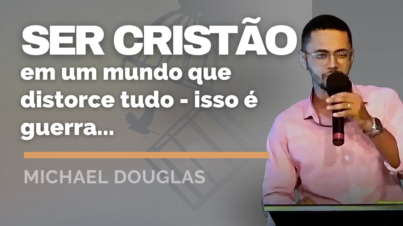 Cristão Não é Quem Diz, É Quem Vive | Michael Douglas #soucristao #cristianismo