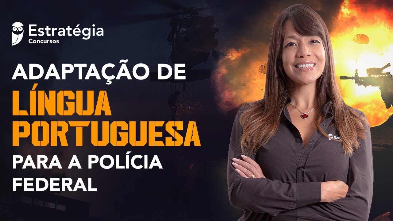 Adaptação de Português para a PF - Operação Aquila Brachium - Prof. Adriana Figueiredo