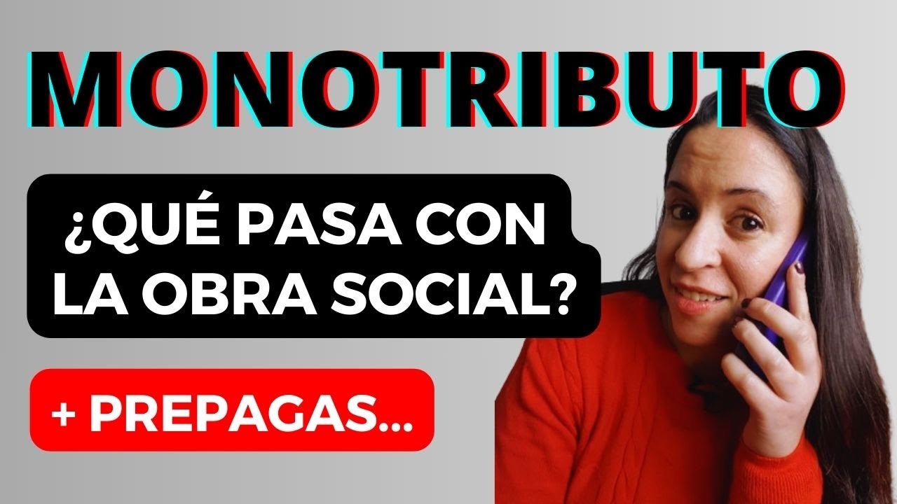 Monotributo: OBRA SOCIAL y PREPAGAS: ¡Cambios para todos! 🥵