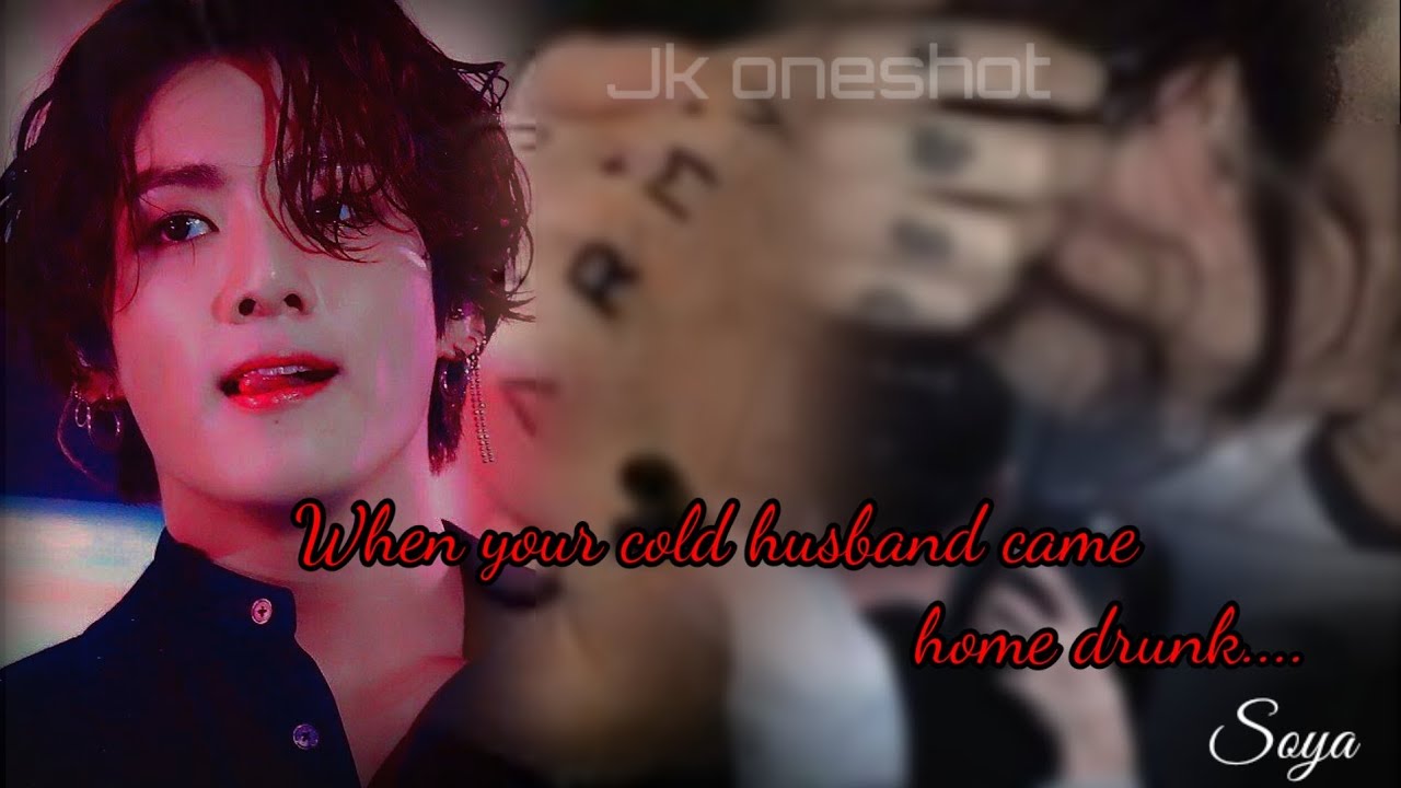 𝘞𝘏𝘌𝘕 𝘺𝘰𝘶𝘳 𝘊𝘖𝘓𝘋 𝘩𝘶𝘴𝘣𝘢𝘯𝘥 𝘤𝘢𝘮𝘦 𝘩𝘰𝘮𝘦 𝘋𝘙𝘜𝘕𝘒 🐰🍻 | jk oneshot |BTS Sinhala ff