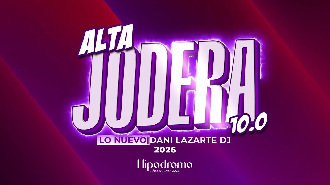 ALTA JODERA 10.0 ( Lo Nuevo ) 2026 - Dani Lazarte Dj 