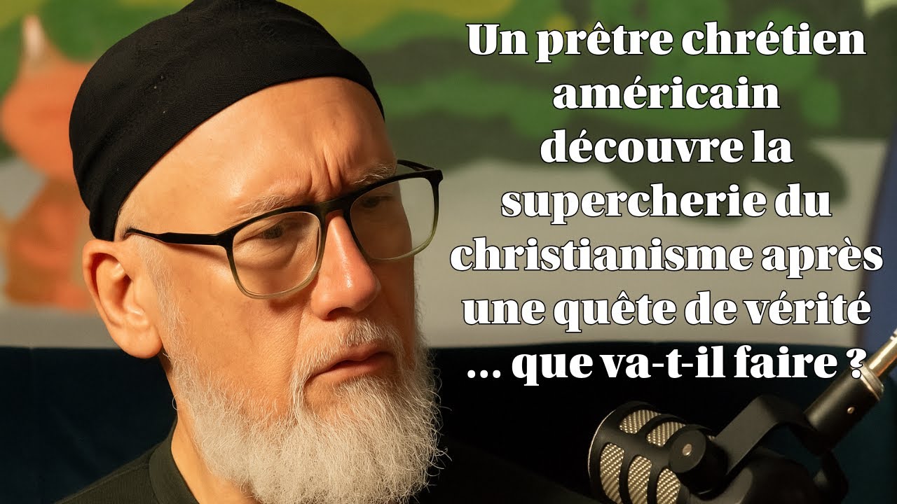 Un prêtre chrétien usa découvre la vérité cachée sur le christianisme et embrasse l'islam