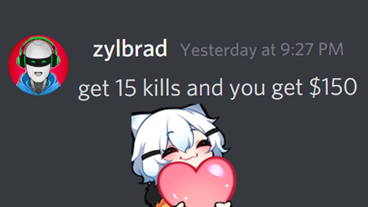 get 15 kills and you get $150...?!?