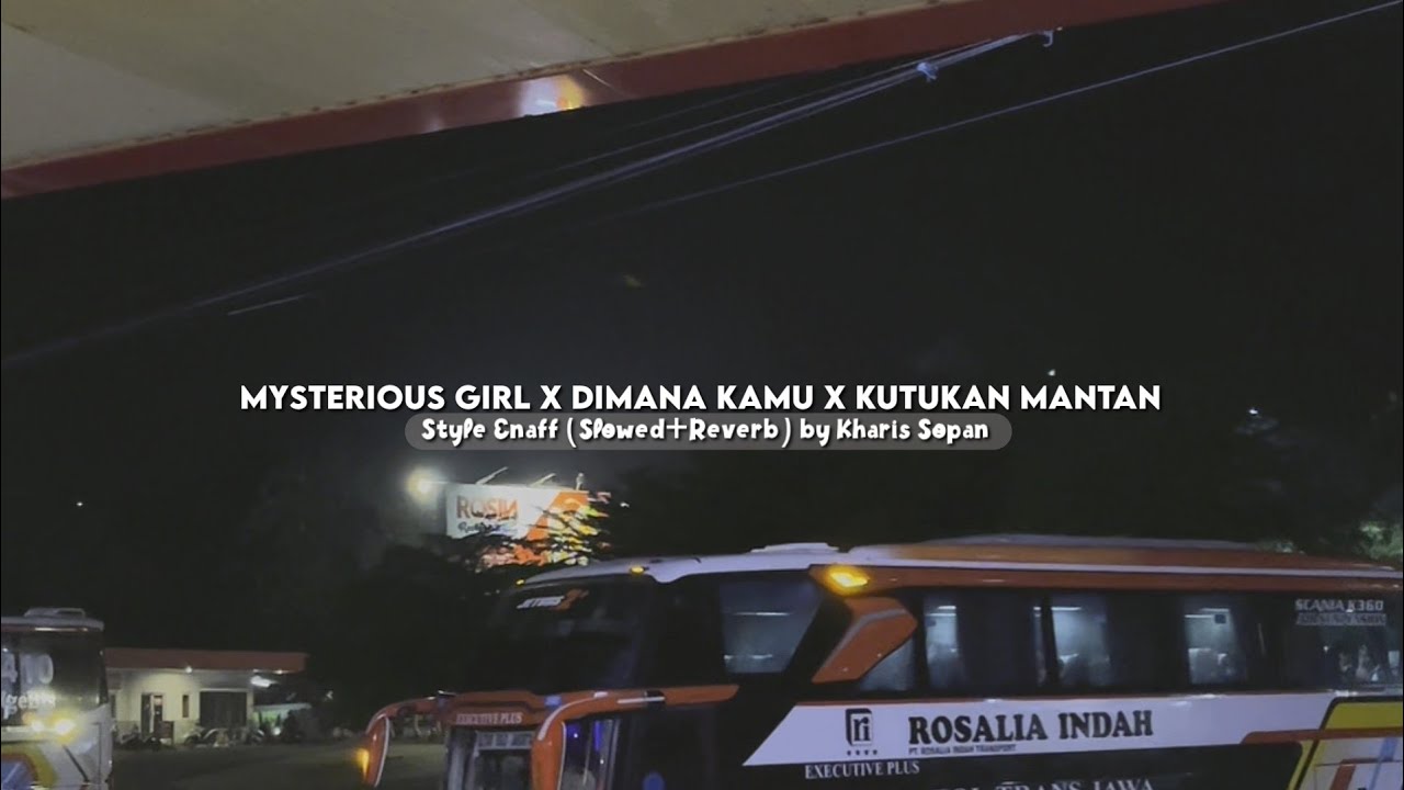 Sound Travelling? DJ Mysterious Girl X Dimana Kamu X Kutukan Mantan Style Enaff (Slowed Reverb) Kane