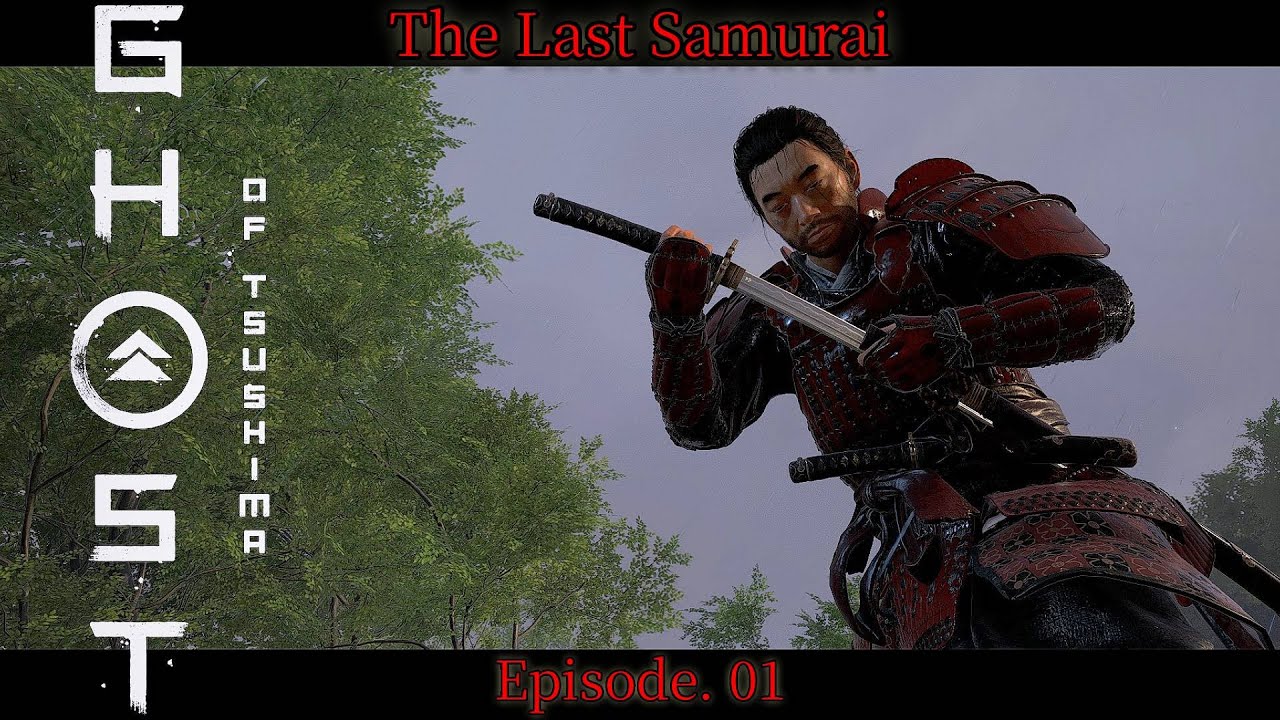 ซามูไรคนสุดท้าย The Last Samurai of Tsushima Full HD Playthrough : Episode 01