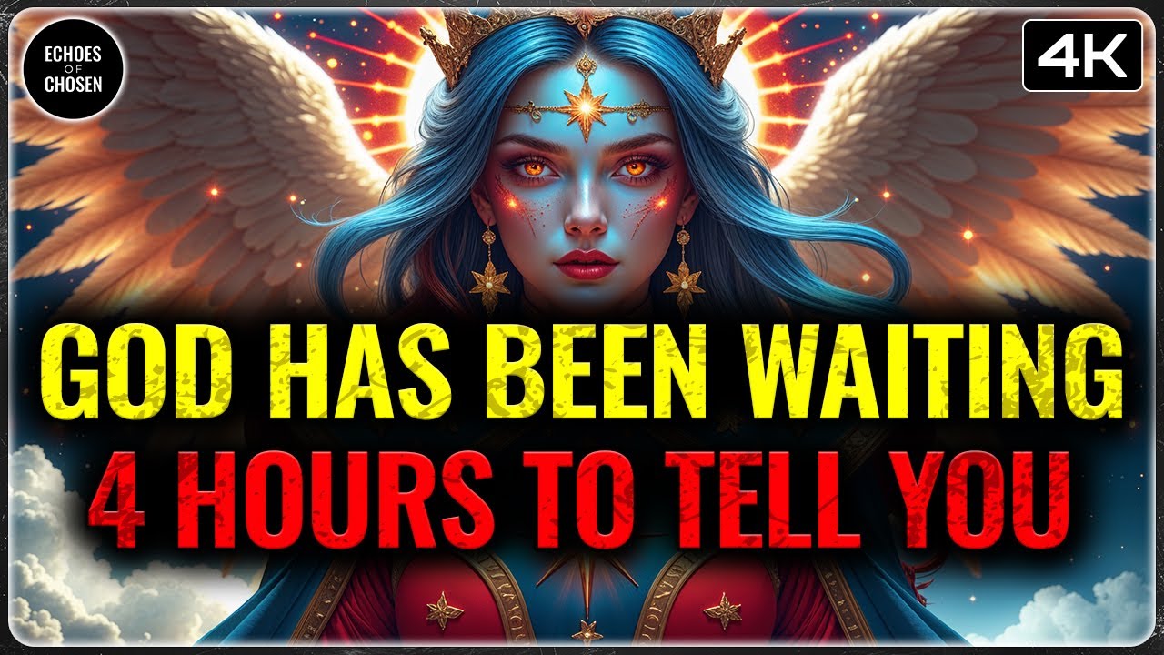 CHOSEN ONES: GOD HAS BEEN WAITING 4 HOURS TO TELL YOU