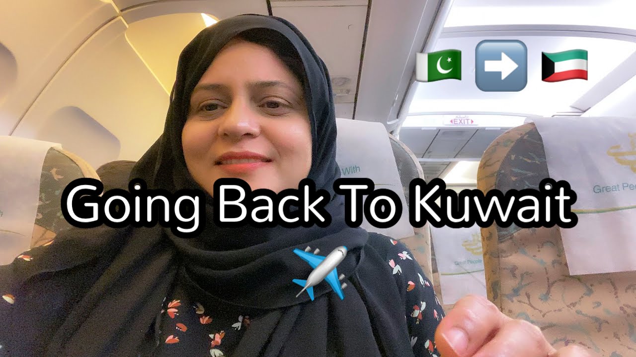 Traveling Back To Kuwait 🇰🇼 From Pakistan 🇵🇰 After 4 Months | Samina Asif