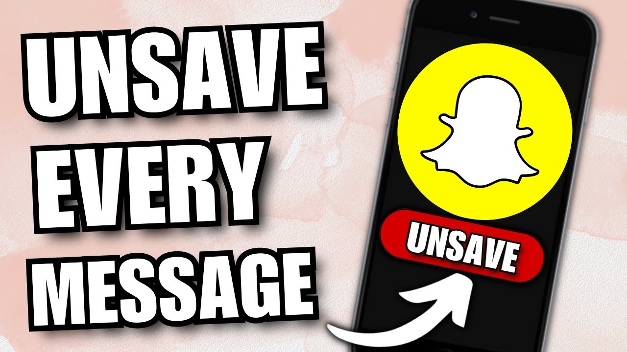 How To Unsave All Messages On Snapchat (2023 Guide)