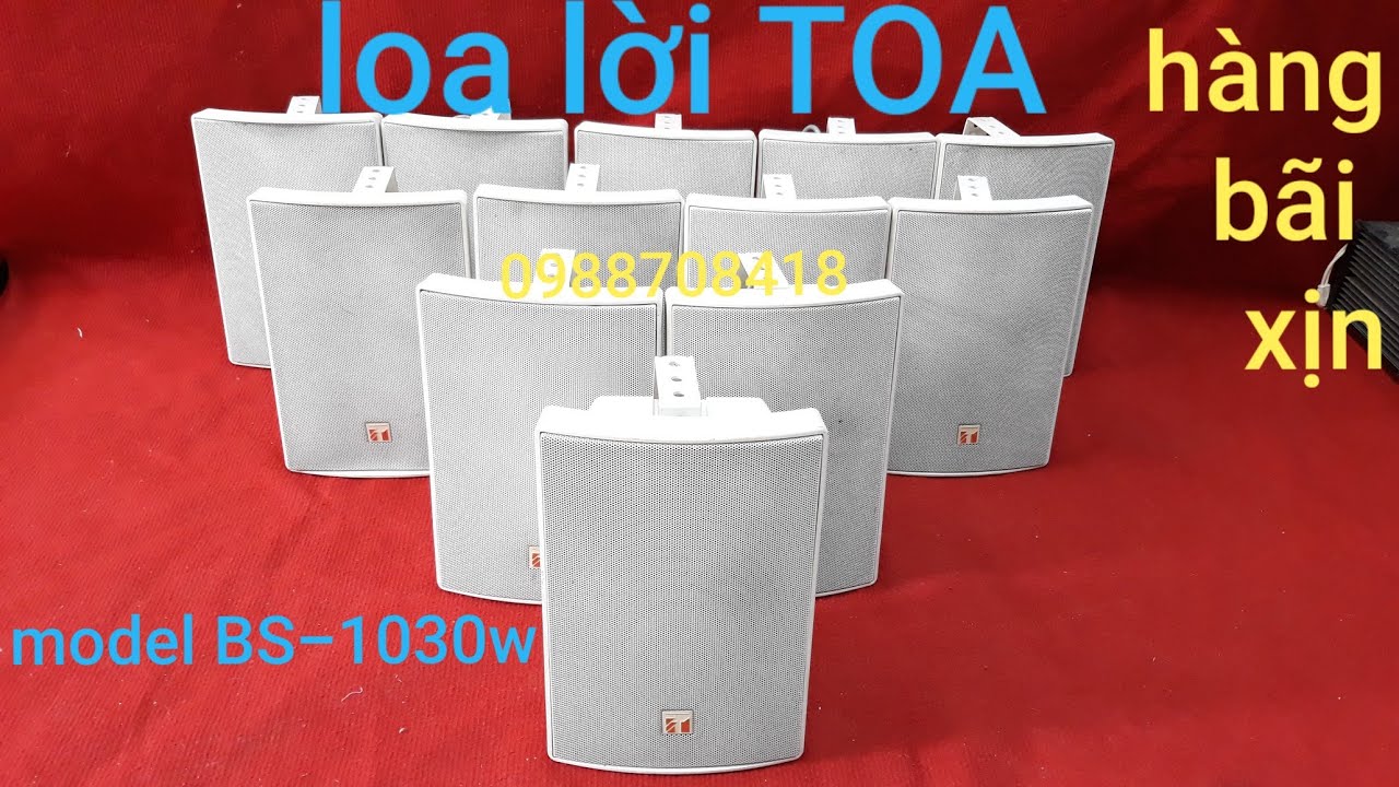 Loa TOA:
BS-1030W giá 1.500k đôi lh 0988708418