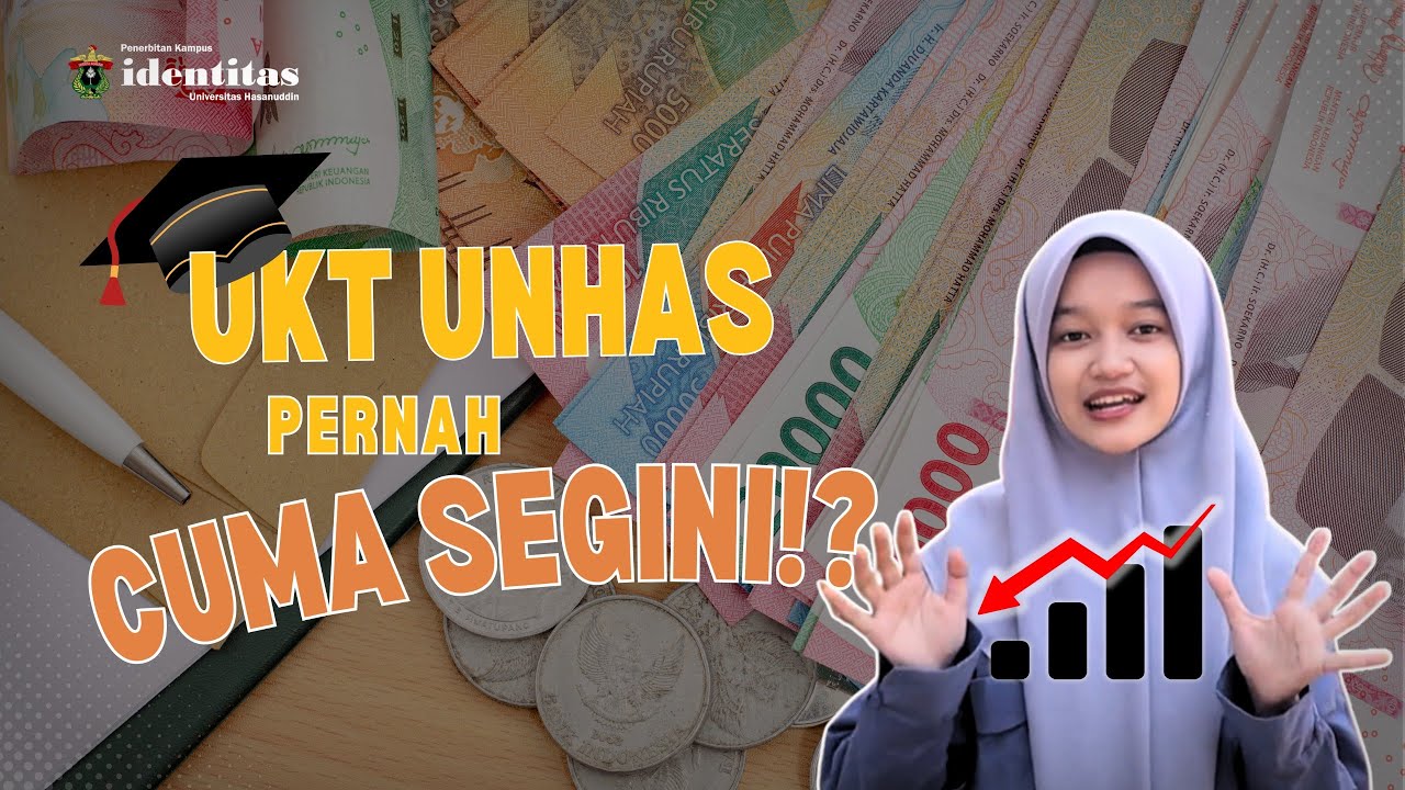UKT Unhas Pernah Cuma Segini?