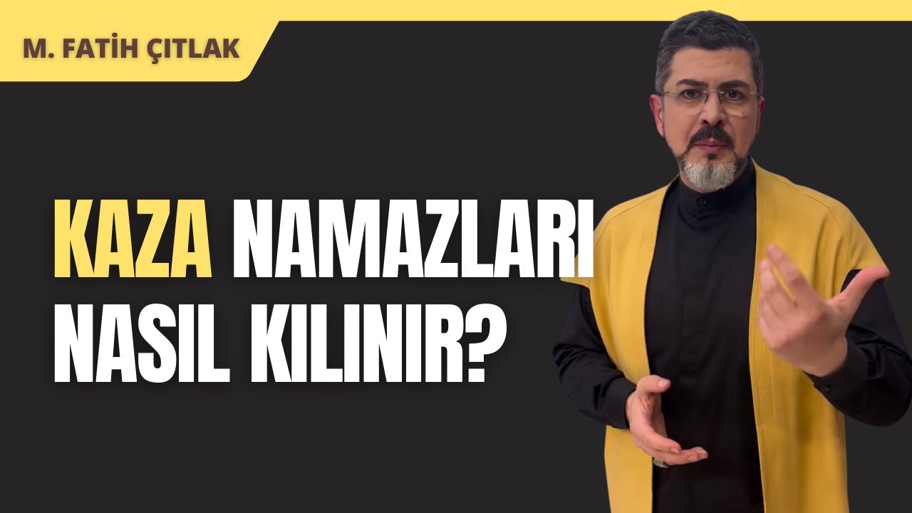 Kaza Namazları Nasıl Kılınır? I M. Fatih Çıtlak #mfatihçıtlak #fatihçıtlak