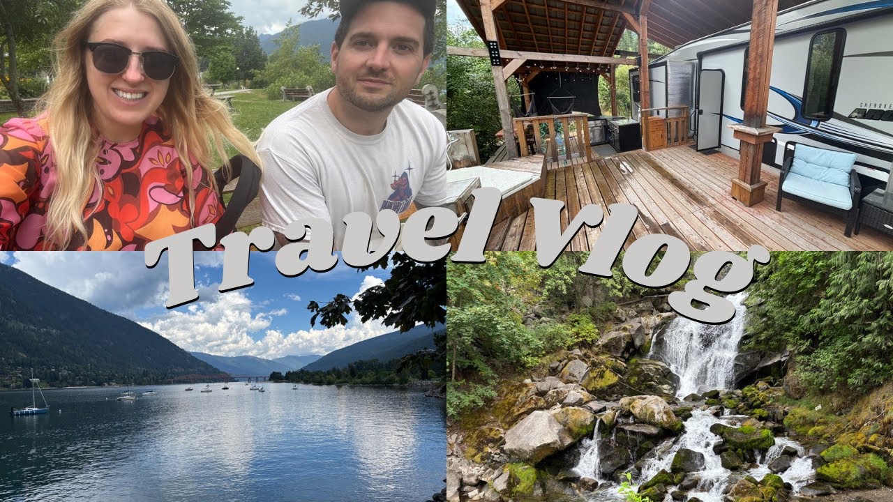 Nelson Travel Vlog | British Columbia, Canada | August 2025 | Staying in a travel trailer!