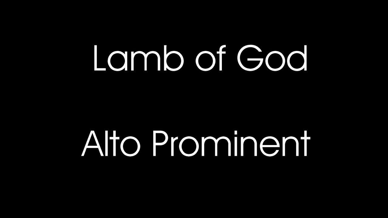 Lamb of God by John Reim - With Alto Part Prominent