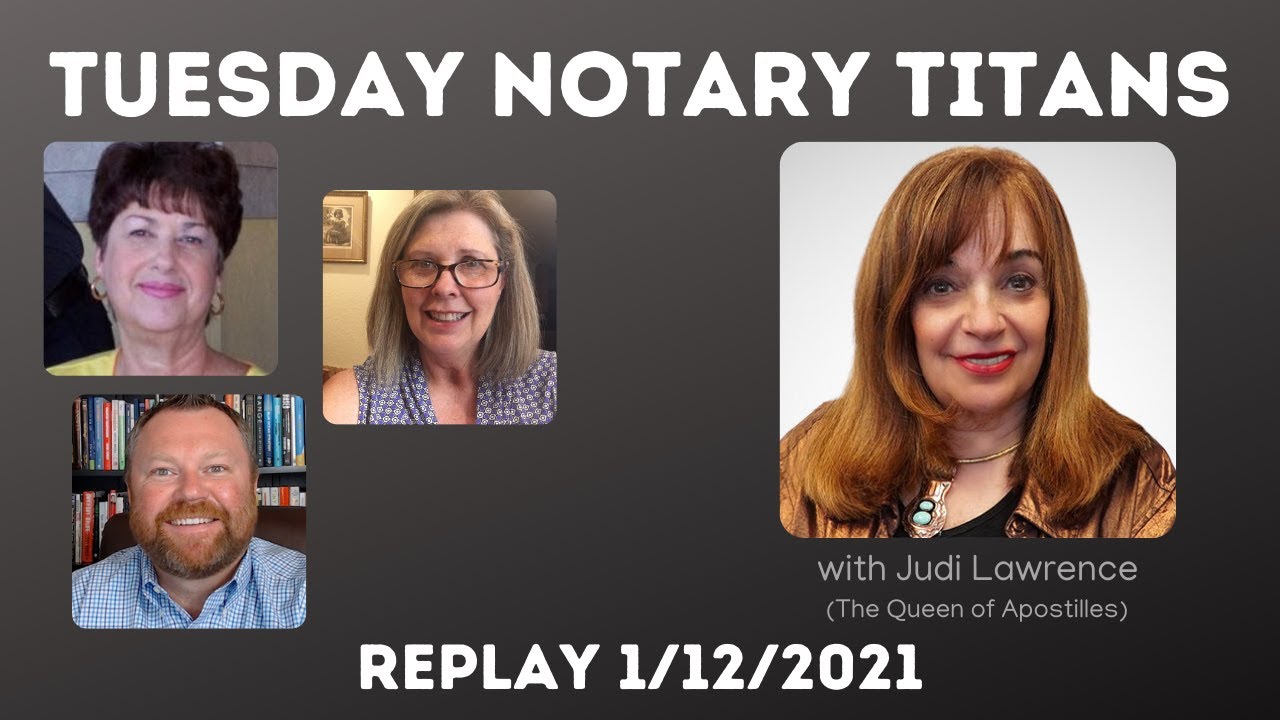 Tuesday Notary Titans with Judi Lawrence - The Queen of Apostilles - January 12, 2021