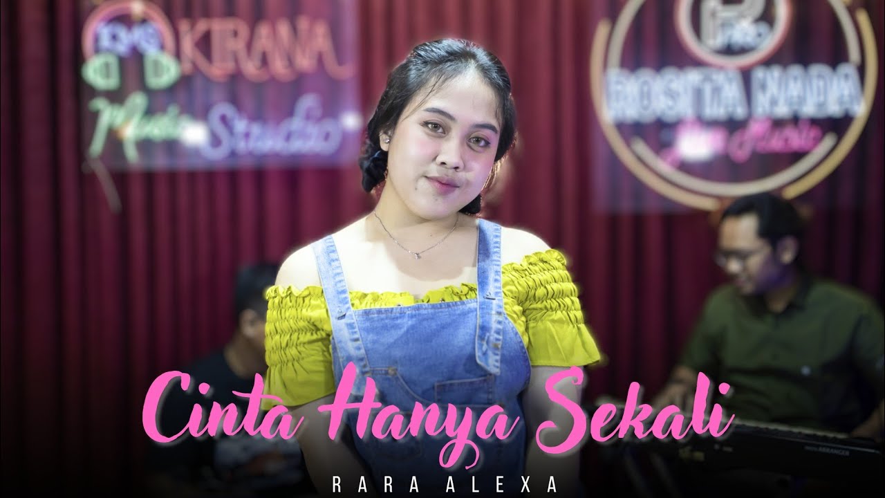 Cinta Hanya Sekali - Rara Alexa