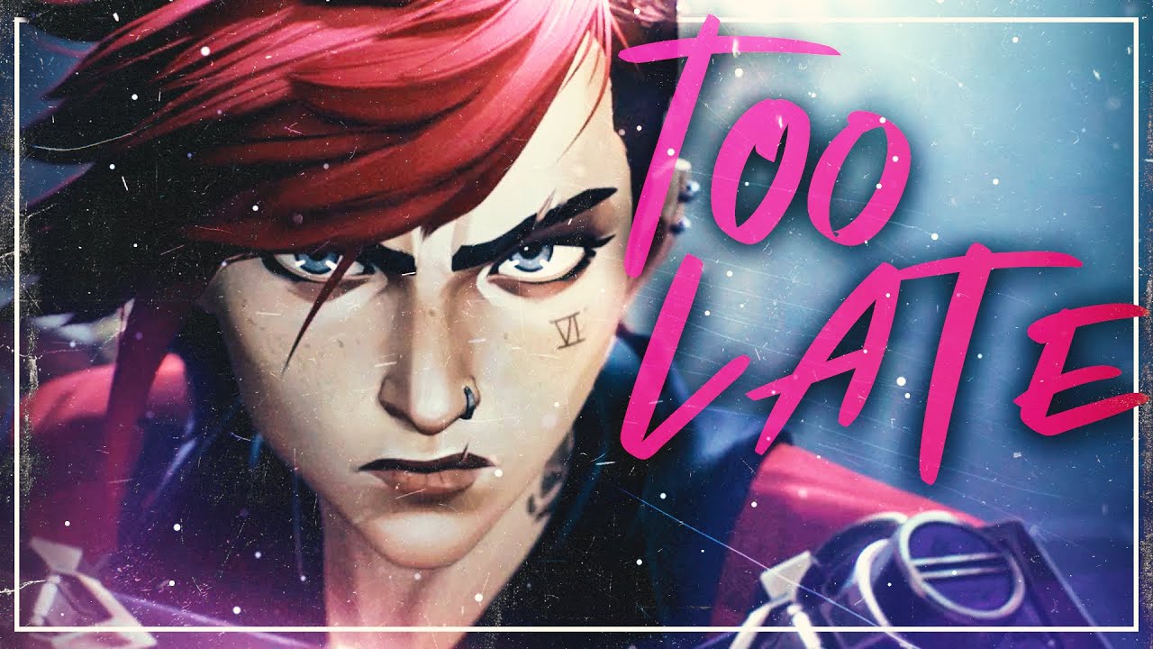 VI RAP SONG | &ldquo;Too Late&rdquo; by HalaCG [ARCANE]