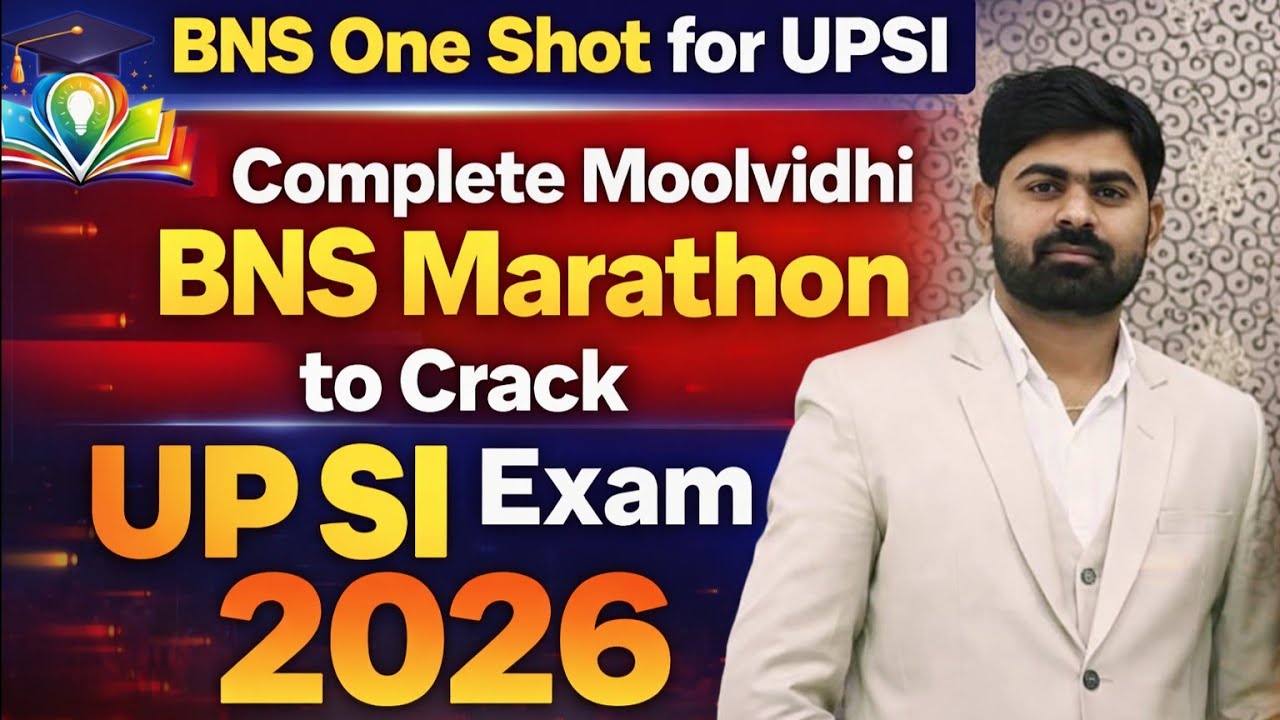 🔥 BNS One Shot for UPSI | Complete Moolvidhi BNS Marathon to Crack UP SI Exam 2026 