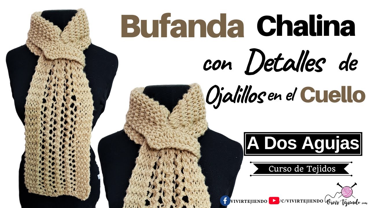 ✅ Cómo Tejer Bufanda Chalina a Dos Agujas con Ojalillos en el Cuello 【Tejidos a 2 Agujas Fáciles】