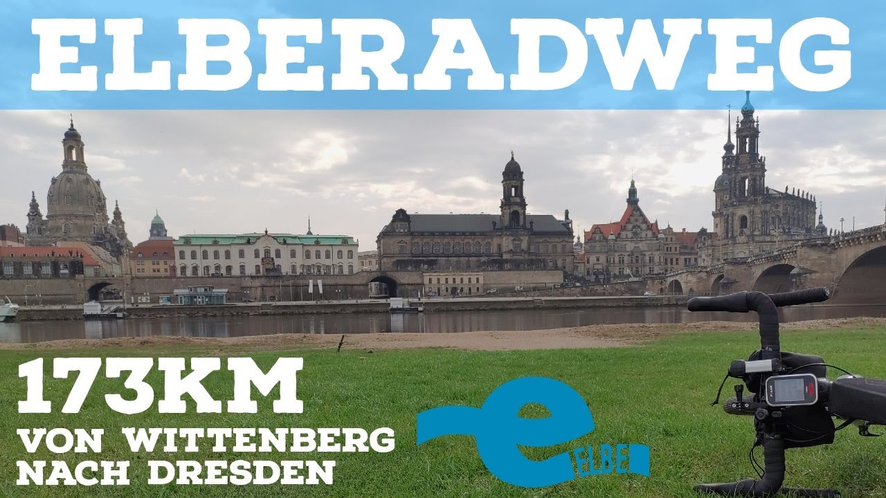 Elberadweg | 173km von Wittenberg nach Dresden