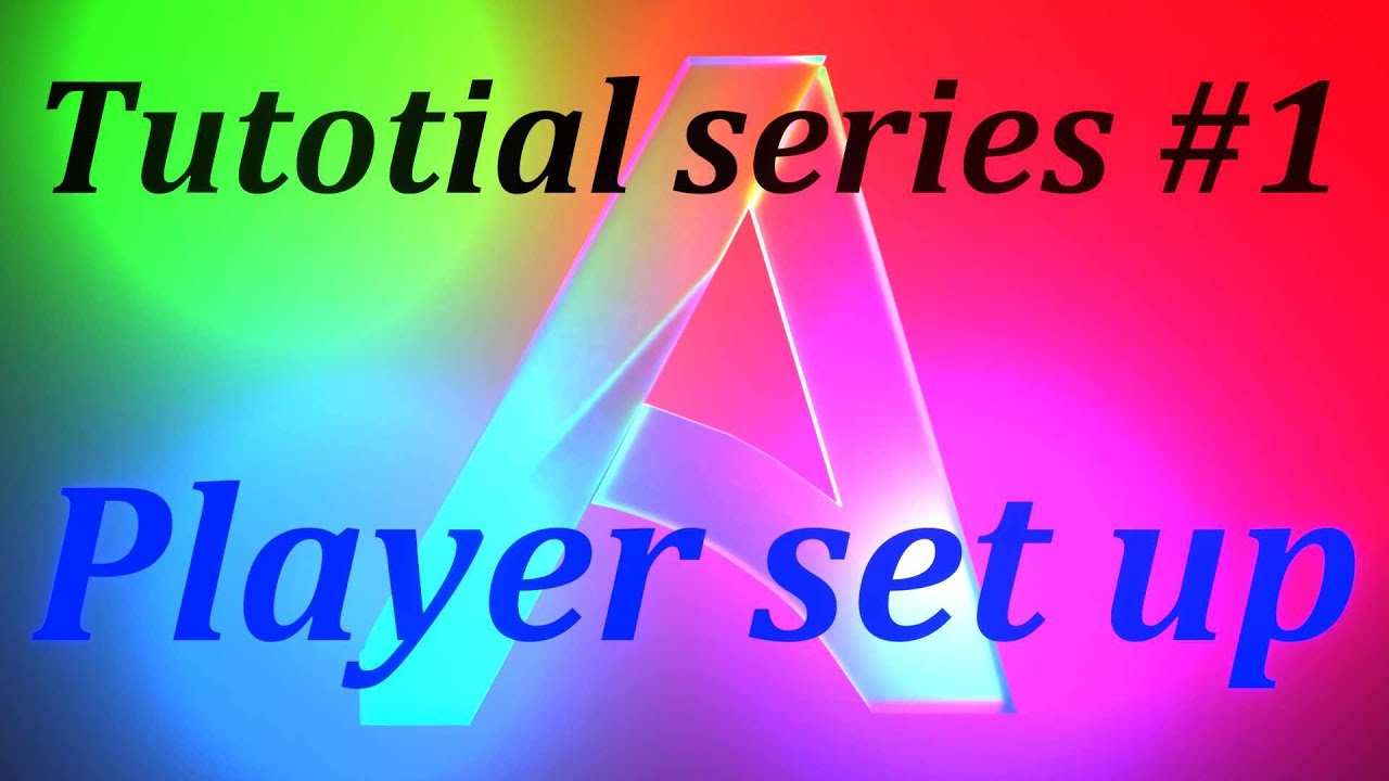 Armory 3D tutorial series #1 Player set up...