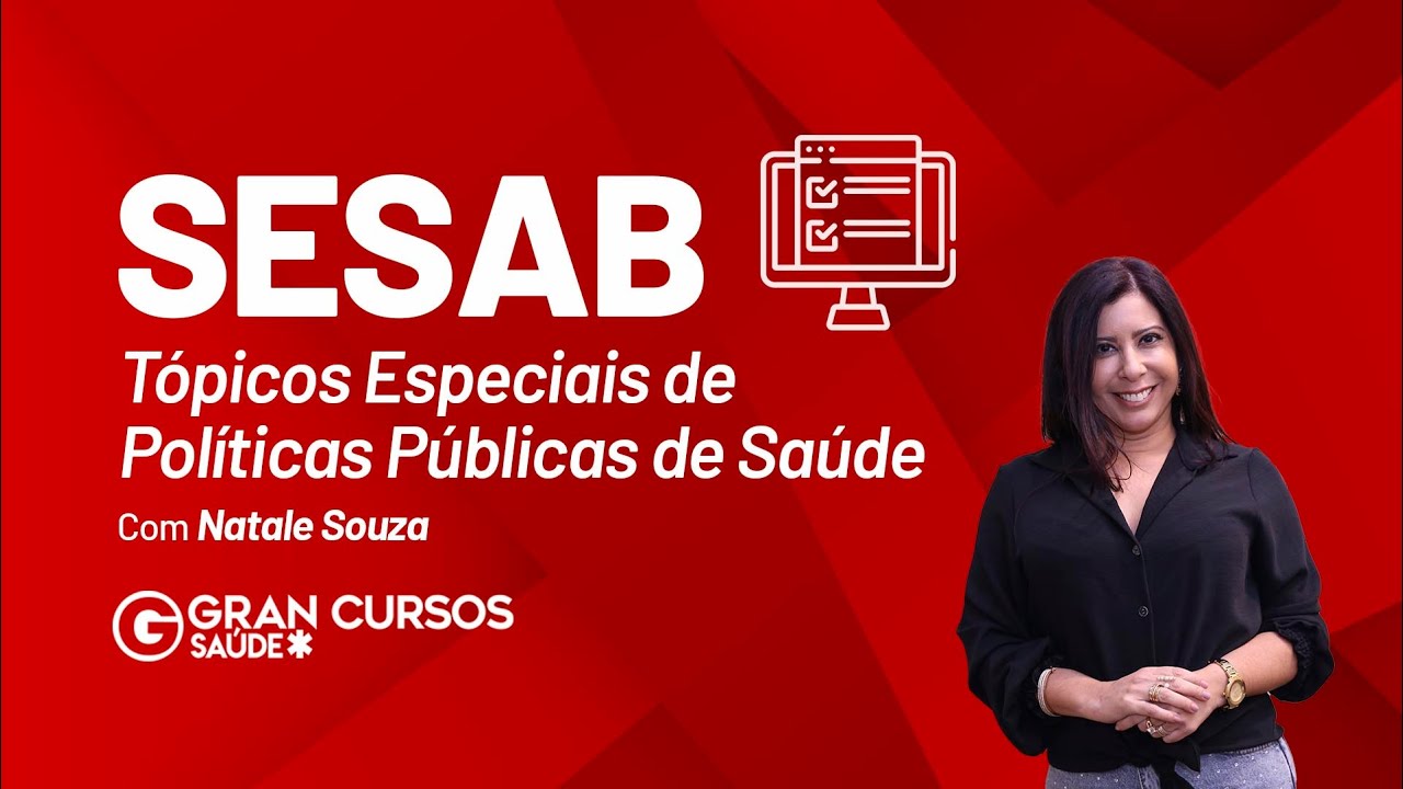 Concurso SESAB Tópicos especiais de Políticas Públicas de Saúde com Natale Souza