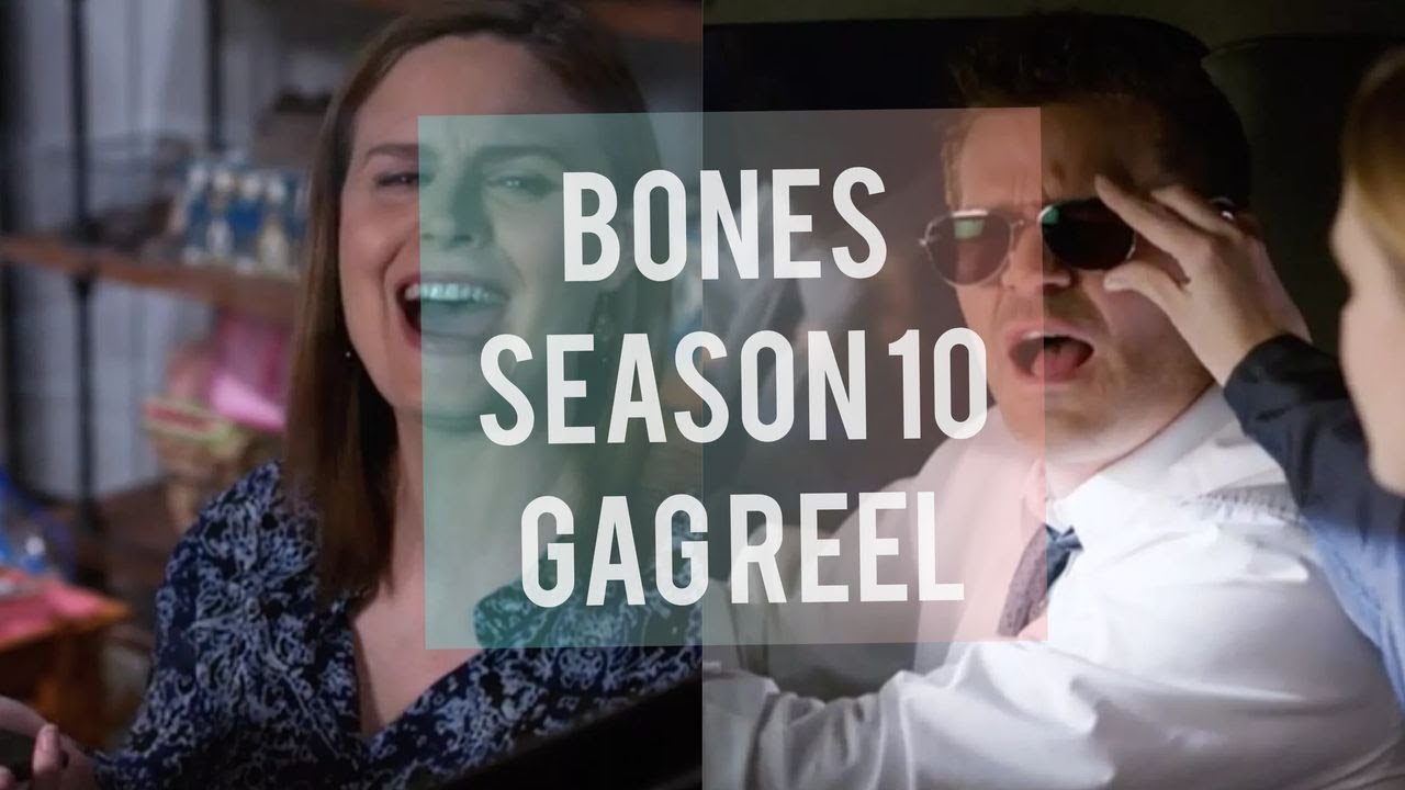 Bones S10 GAG reel