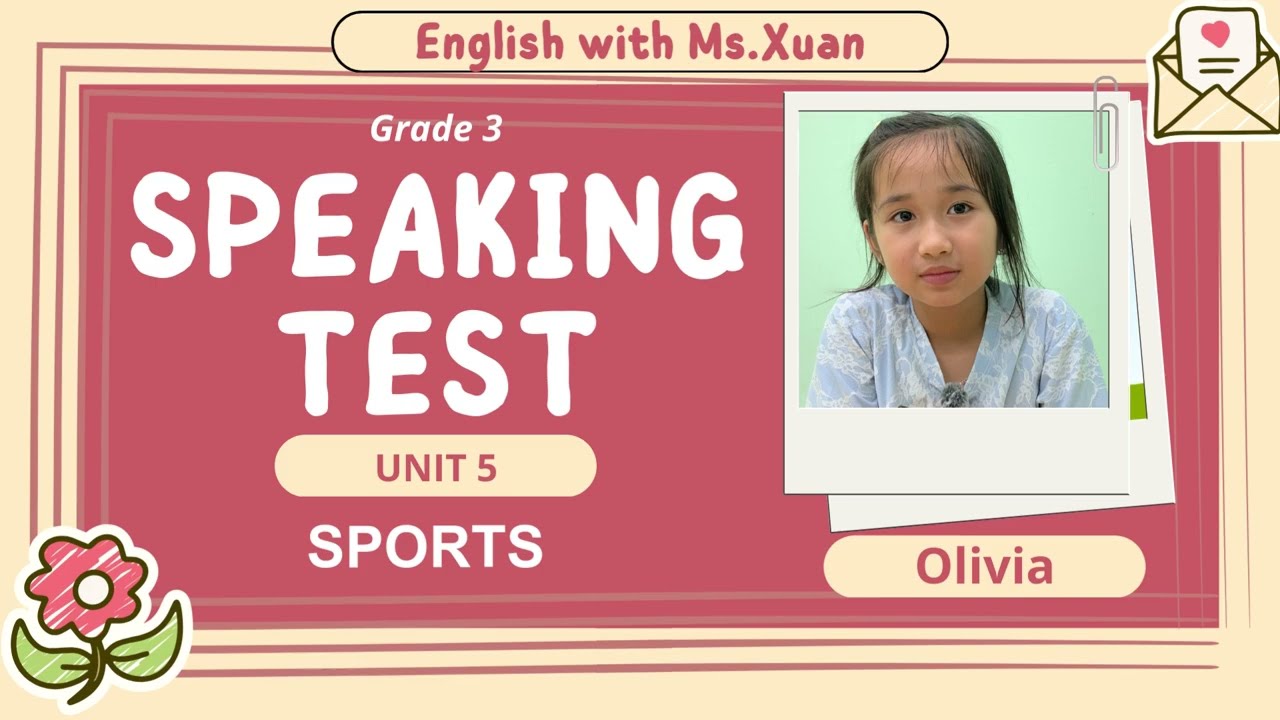 Olivia  Speaking Test   Grade 3   Unit 5