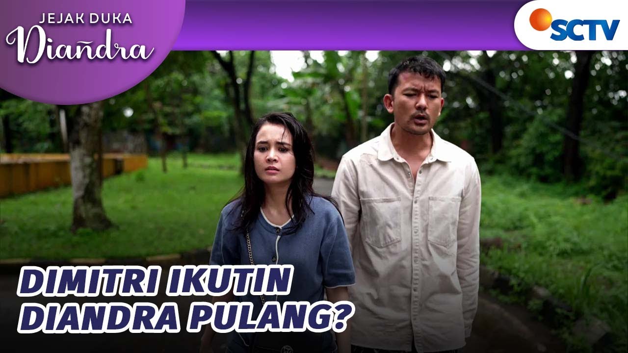 Dimitri Ikutin Diandra Pulang?! | Jejak Duka Diandra - Episode 28