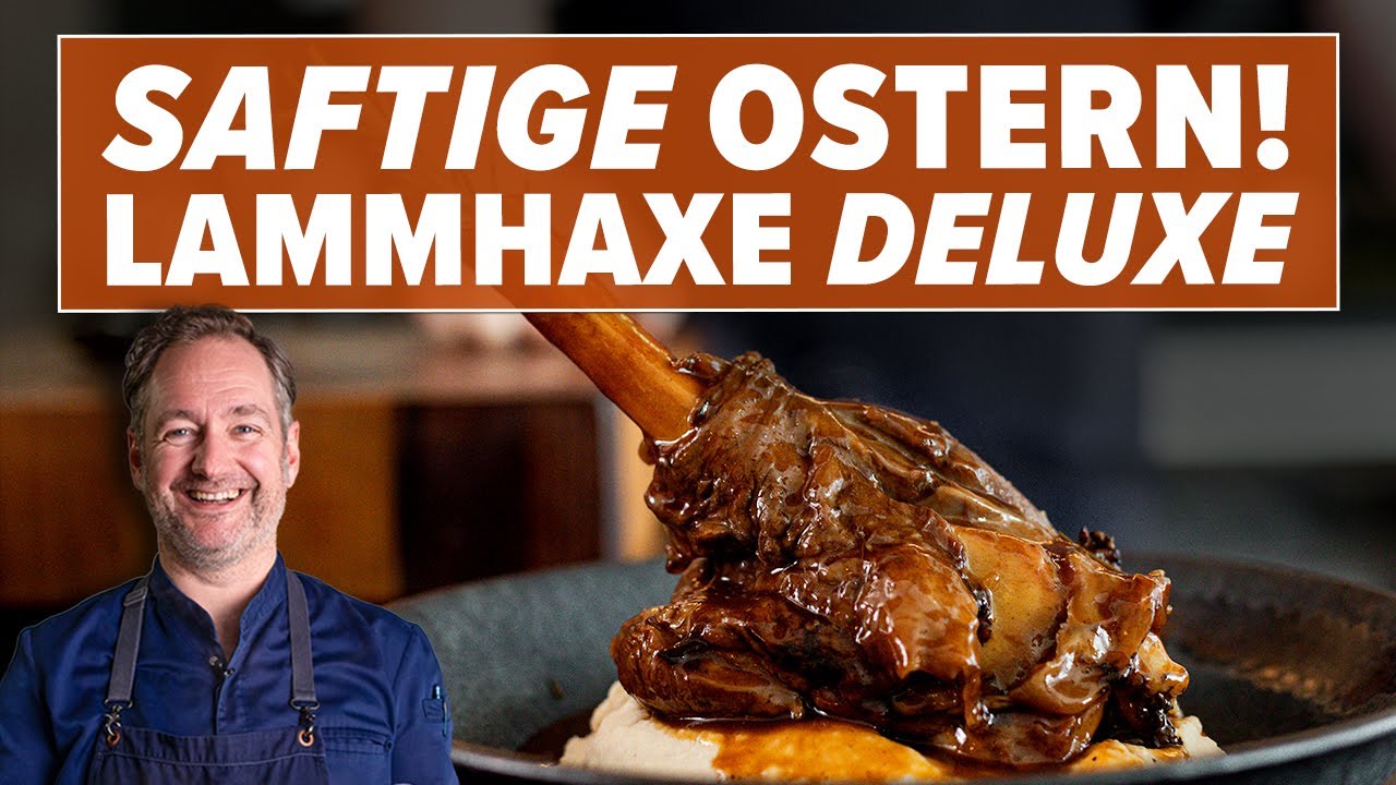 Lammhaxe perfekt gegart: So wird Ostern richtig saftig!