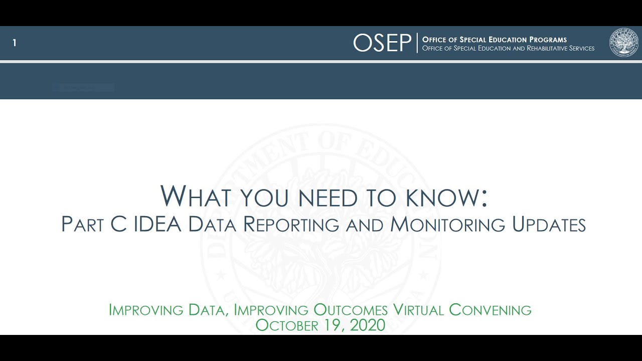 What You Need to Know: Part C IDEA Data Reporting and Monitoring Updates