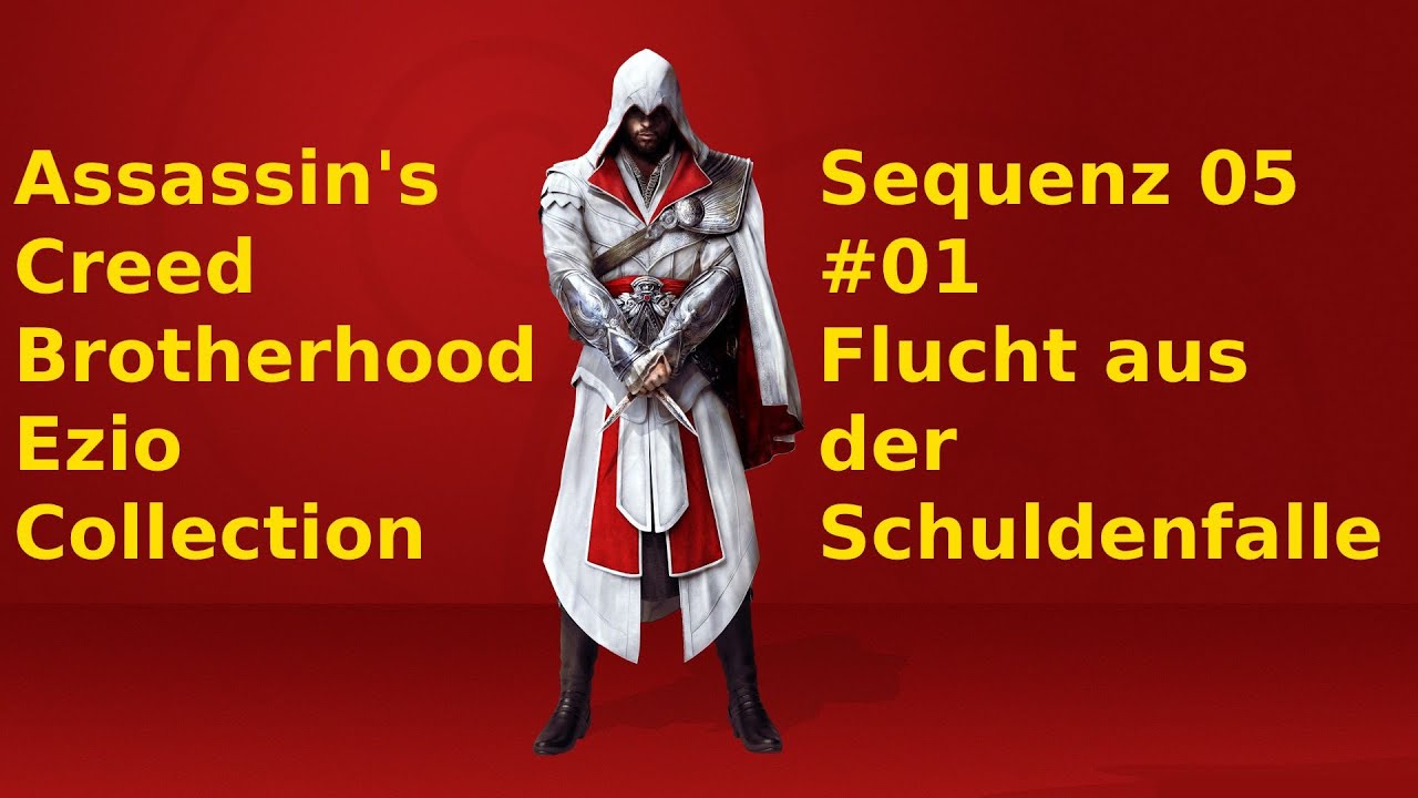 Assassin’s Creed Brotherhood - S05 - 01 - Flucht aus der Schuldenfalle