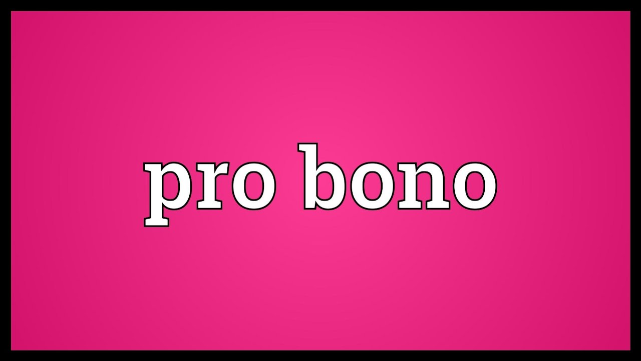 Pro bono Meaning