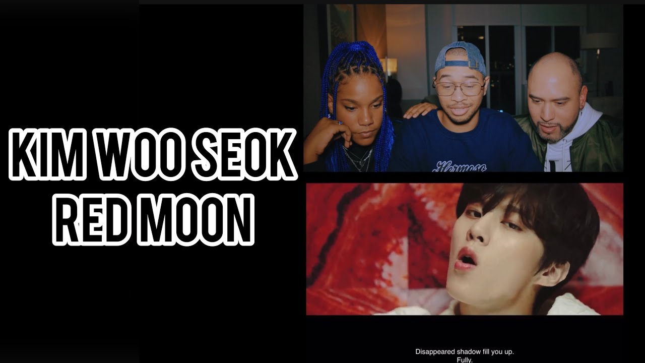 NON-KPOP FANS REACT TO KIM WOO SEOK RED MOON
