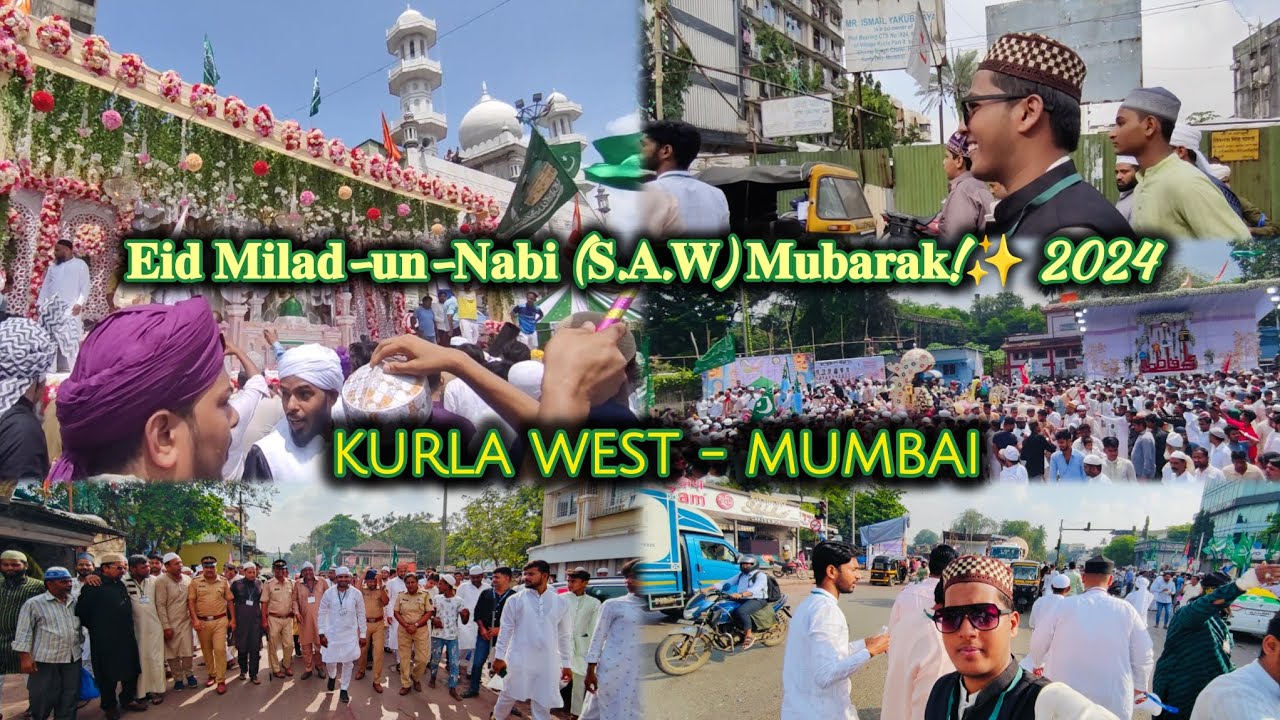 Jashn-E-Eid Milad Un Nabi 🌸Mubarak - KURLA WEST Mumbai - 2024 #eidmiladunnabi #kurla #2024 #vlog