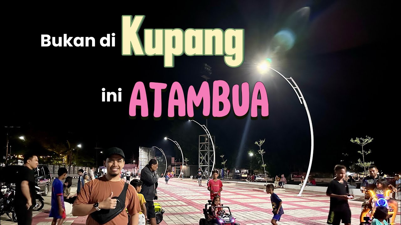 Atambua 2025 | Wajah baru Lapangan Umum Simpang Lima Atambua