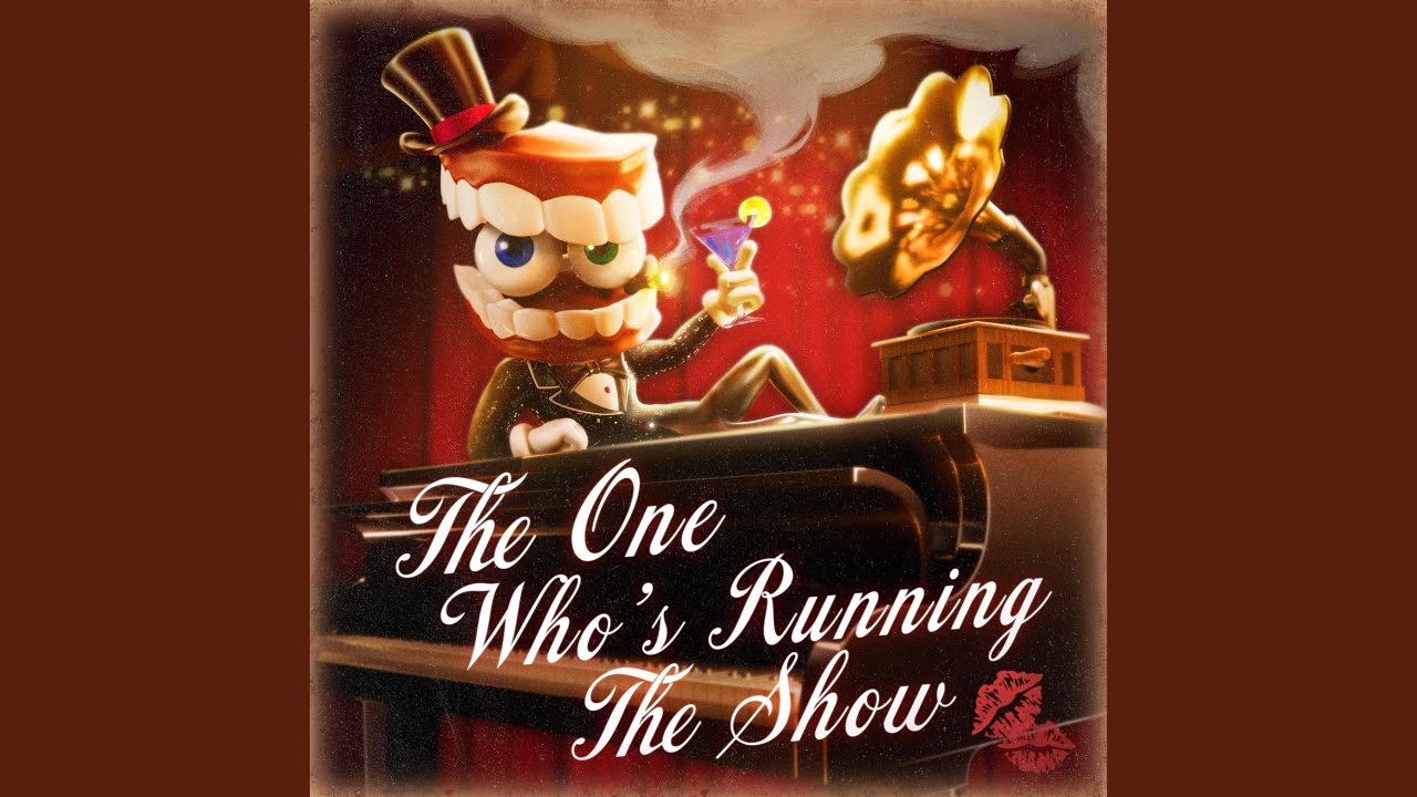 The One Who's Running the Show