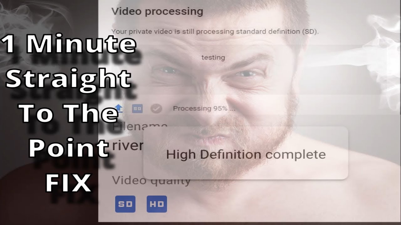 YouTube HD Processing Stuck Taking Forever | Quick Fix