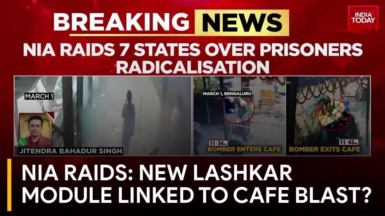 NIA Raids Seven States in Bengaluru Prison Radicalisation Case | Bengaluru Rameshwaram Cafe Blast