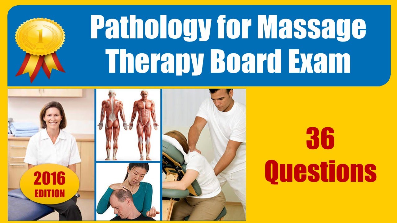 Pathology for Massage Therapy Board Exam (36 Questions)