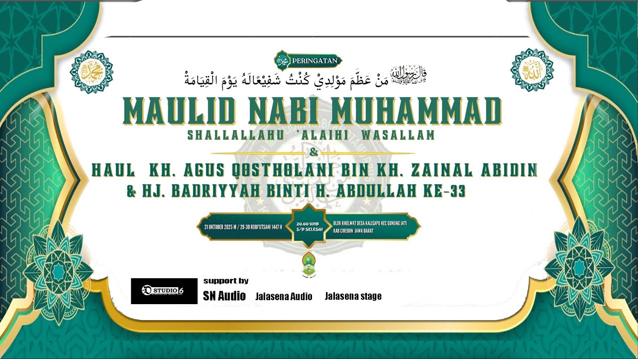live MAULID NABI MUHAMMAD | HAUL KH. AGUS QOSTHOLANI BIN KH. ZAINAL ABIDIN & Hj. BADRIYYAH KE 33