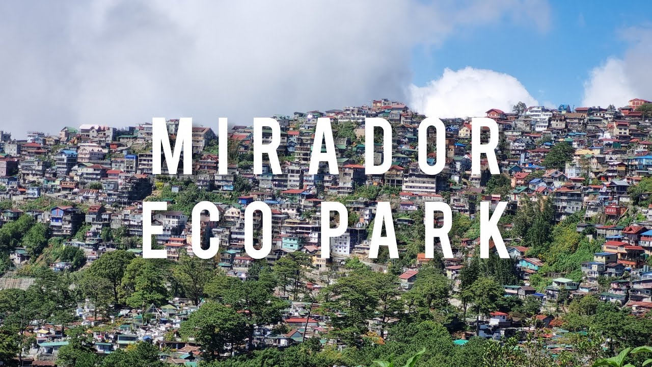 Mirador Eco Park | Baguio, Benguet PHL