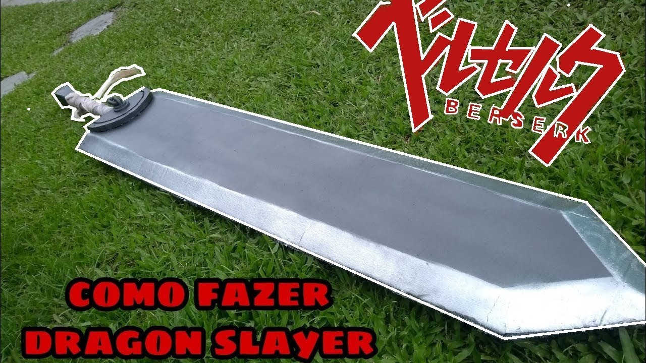 Como Fazer Uma Dragon slayer - Berserk (em tamanho real)