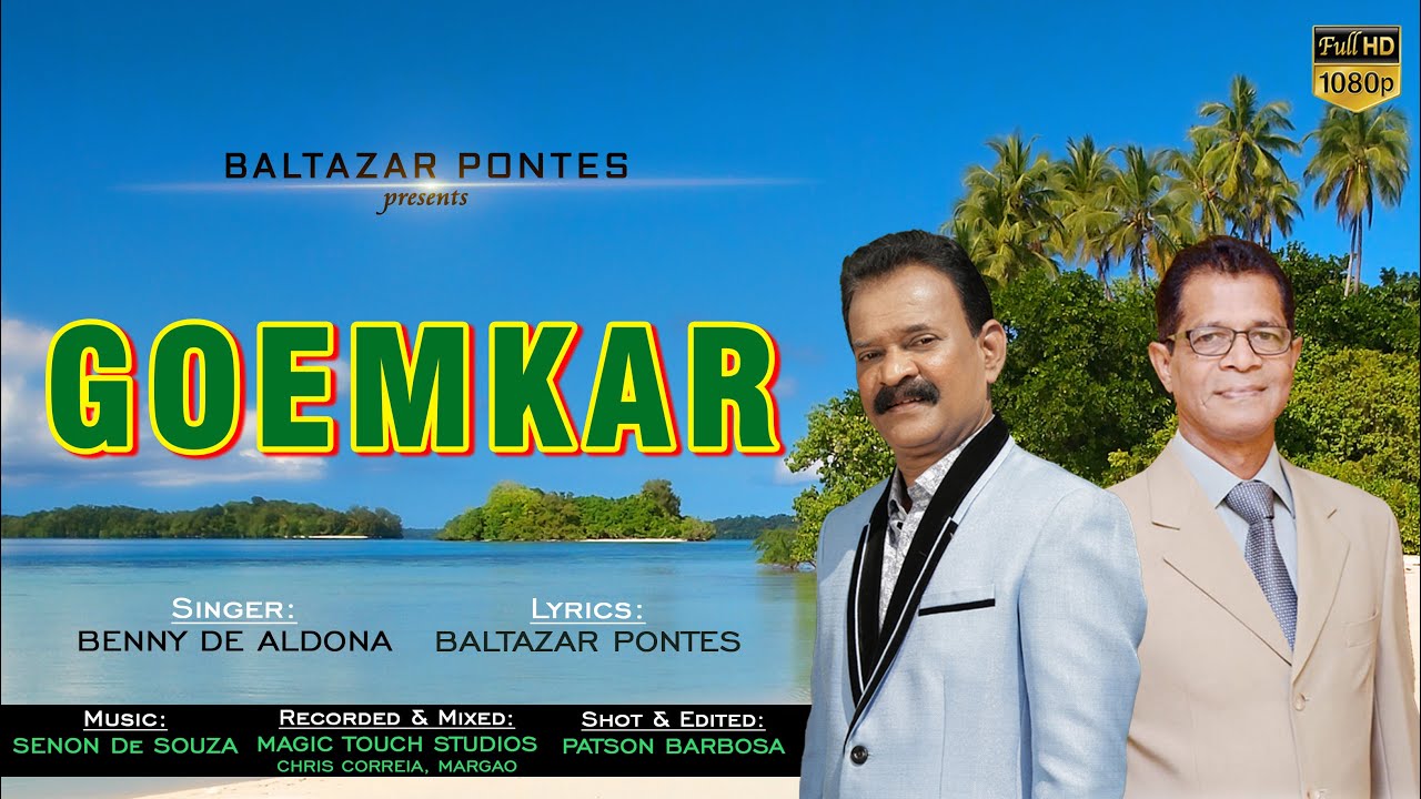 GOEMKAR | Konkani Song 2023 | Benny De Aldona | Baltazar Pontes
