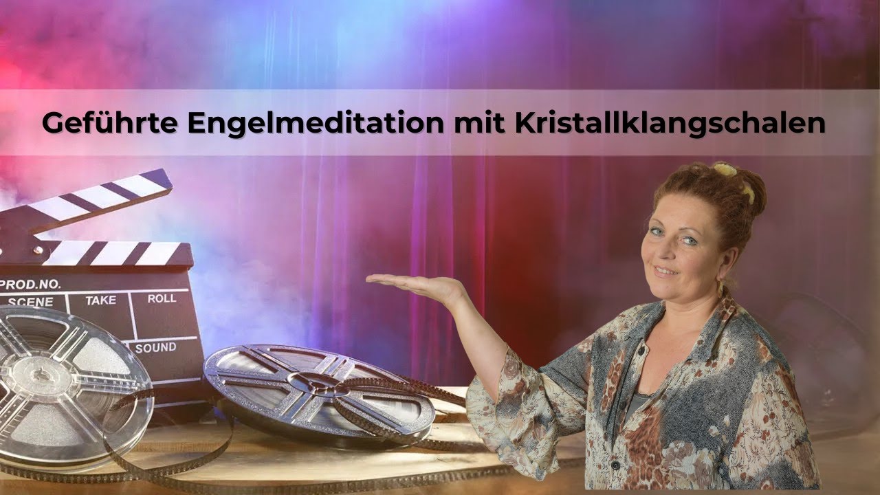 Geführte Engelmeditation mit Kristallklangschalen – Heilung, Botschaften & tiefe Entspannung
