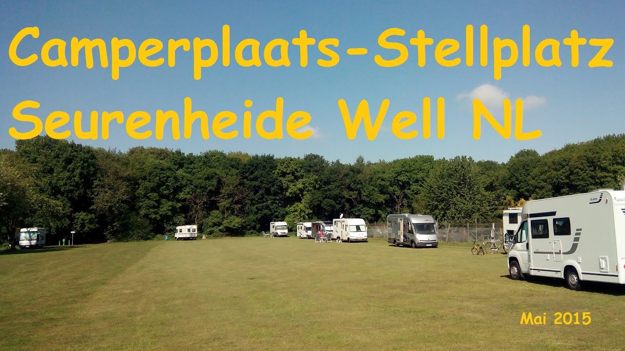 Womo Stellplatz Seurenheide  Well Holland Camperplaats