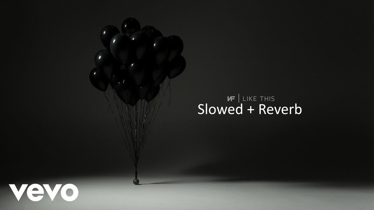NF - Like This (Slowed + Reverb)
